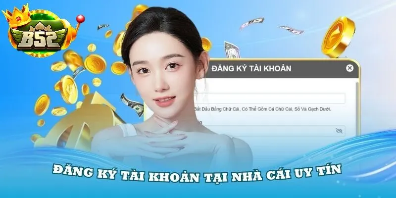 Những Lưu Ý Quan Trọng Khi Đăng Ký Tài Khoản Đăng Ký b52 club